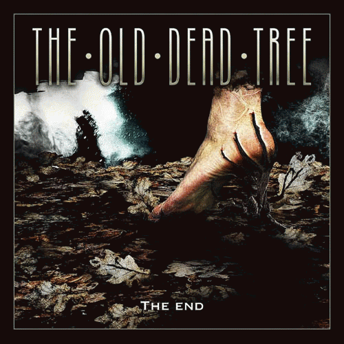 The Old Dead Tree : The End
